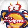 Per Molts Anys - Super3&Els Amics de les Arts&OBC