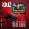 Perdemos el Control - Roblez