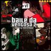 Baile da Ventosa 2 (feat. Pedrao & Coreano) (Explicit) - Medeiros MC&Pedrão&Coreano