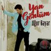 Yan Gönlüm - Ugur Bayar