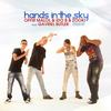 Hands In The Sky (Extended Mix) - Offir Malol&Ido B&Zooki&Gavriel Butler