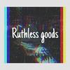 Ruthless goods - 徐正经