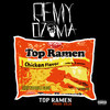 Top Ramen (Explicit) - Remy Ozama