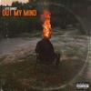 Out My Mind (Explicit) - Lito Bandz