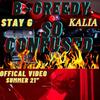 So Confused(feat. Stay G & Kalia) (Explicit) - B. Greedy&Stay G&Kalia