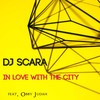 In Love With the City - Dj Scara&Obby Judah