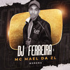 Morena (Explicit) - Dj Ferreira&Mc Mael da Zl