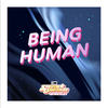 Being Human(feat. Emily King) - Steven Universe&Edwin Rhodes&Emily King&Rebecca Sugar&Roger Hicks&Travis Kindred&aivi&surasshu