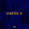 Stretch It(feat. OG Smxxv) (Explicit) - Drvco&OG Smxxv