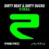 Viral (Radio Edit) - Dirty Beat&Dirty Ducks