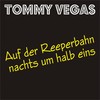 Auf der Reeperbahn nachts um halb eins (Dance-Mix) - Tommy Vegas