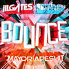 Bounce Ft. Mayor Apeshit (Kris Cayden Remix|Explicit) - ill.gates&Stephan Jacobs&Mayor Apeshit&Kris Cayden Remix