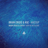 Wassup - Brain Crisis&Kije