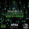 Matrix (Explicit) - Nino Blu3