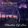 Phantom Of Love(feat. Timi Kullai) (Radio Mix) - Free 2 Night&Timi Kullai