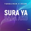 Sura Ya Baba Ako (Explicit) - Osam&Tunda Man