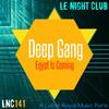 Egypt Is Coming (Original Mix) - Deep Gang