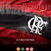 Manto do Flamengo (feat. Vini Prod, Mc Reis & Mc Dm Sheik) - dj nh&Vini Prod&MC Reis&Mc Dm Sheik