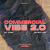 Commercial Vibe 2.0 - DETROIT DYG&AD YUNG