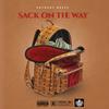 Sack On The Way (Explicit) - Anthony Hayes