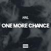 One More Chance (Explicit) - HNL