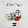 Dirty Paper(feat. Uncle Taee) (Explicit) - Vka$h&Uncle Taee