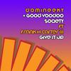 Give It Up (Born 2 Groove Remix) - Domineeky&Good Voodoo Society&Frank H Carter III