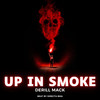 Up in smoke (Explicit) - Derill Mack&Directa BMA