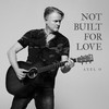 Not Built For Love - Axel O