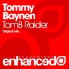 TomB Raider (Original Mix) - Tommy Baynen