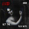 GET THE **** OUT!!! (Explicit) - Hakurou白狼