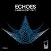 Echoes (Rampus Dub) - Eaze&Rampus