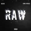 RAW (REMIX|Explicit) - Budd&King Wicks