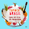 Eu Vou Dizer Pra Essa Mulher - Tapioca Brasil&Daniel Andrade&Ricardo Moreno