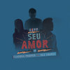 Seu Amor - DJ PV&Isadora Pompeo&Eli Soares