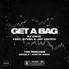 Get A Bag (Angelz Remix|Explicit) - DJ Cruz&Stvsh&Jay Critch&Angelz