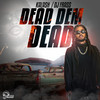 Dead Dem Dead (Explicit) - Dj Frass&Kalash