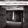 Been Caught Stealing - Jane's Addiction