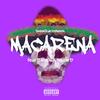 Macarena(feat. D Pax & K Double D) (Explicit) - TumbekTrain&D Pax&K Double D