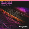 Always The Sun (Extended Mix) - Miroslav Vrlik&Martin Jurenka