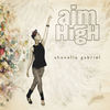 Aim High (Remix|feat. Livewire, Heesun Lee & Willie Hyn) - Shanelle Gabriel&Livewire&Heesun Lee&Willie Hyn