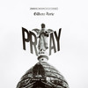 Pray (Explicit) - Justex&Gilbere Forte