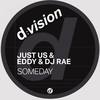 Someday (Radio Edit) - Just us&Eddy&DJ Rae