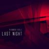 Last Night (Sorrow Leads To Salvation remix) - Sorrow Leads To Salvation&Diamos Roll