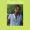 Brighter Days - Kxng Izem
