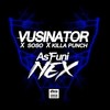 As'funi Nex - Vusinator&Soso&Killa Punch