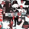 Ambition (feat. BigMishap) (Explicit) - BigBodyJewlz&BIGMISHAP