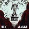 Hey - Makku