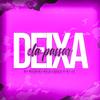 Deixa Ela Passar (Explicit) - Dj Ryan&Dj Kaio Lopes&DJ LC&Emerson Augusto Rabelo Braga