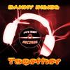 Together (Original Mix) - Danny Inside